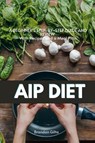 AIP (Autoimmune Protocol) Diet - Brandon Gilta - 9781087897615