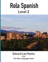 Rola Spanish - Edward Lee Rocha - 9781087919836
