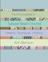 The Encyclopedia of Tubular Bead Crochet - Ann Benson - 9781087924908