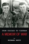 From Chicago to Vietnam - Michael Duffy - 9781087930466