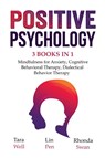 Positive Psychology - 3 Books in 1 - Tara Well ; Lin Pen ; Rhonda Swan - 9781087932446