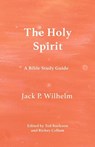 The Holy Spirit - Jack P Wilhelm - 9781087939292