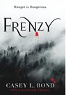 Frenzy (Fifth Anniversary Edition) - Casey L Bond - 9781087944746