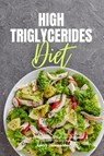 High Triglycerides Diet - Larry Jamesonn - 9781087960708
