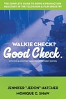 Walkie Check, Good Check - Jennifer Jedon Hatcher ; Monique Shaw - 9781087962672