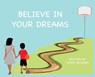 Believe In Your Dreams (Hard Back) - BECKHAM,  Twany - 9781087965611