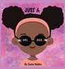 Just A Girl Boss - NOBLES,  Zaylei - 9781087970264