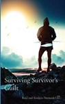 Surviving Survivor's Guilt - Dakota Frandsen - 9781087977782