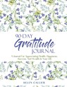 90-Day Gratitude Journal - Helen Callier - 9781088013571