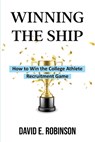 Winning the Ship - David E Robinson - 9781088026694
