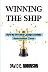 Winning the Ship - David E Robinson - 9781088026694