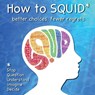 How to SQUID - GANUS,  Dr Dr Zasm And Mel ; Zimbardo, Dr Philip - 9781088027875
