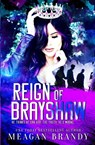 Reign of Brayshaw - Meagan Brandy - 9781088029299