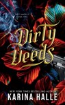 Dirty Deeds (Dirty Angels Trilogy #2) - Karina Halle - 9781088044162