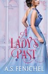 A Lady's Past - A. S. Fenichel - 9781088049839