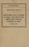 M1917 Revolver Colt & Smith & Wesson Basic Field Manual FM 23-36 - History Delivered - 9781088051801
