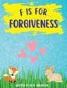 F is for Forgiveness - Beth Anderson - 9781088065457