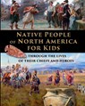 Native People of North America for Kids - through the lives of their chiefs and heroes - Catherine Fet - 9781088068144