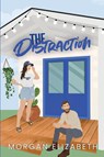 The Distraction - Morgan Elizabeth - 9781088102503