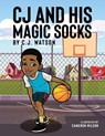 C.J. AND HIS MAGIC SOCKS - Cj Watson - 9781088107195