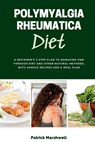 Polymyalgia Rheumatica Diet - Patrick Marshwell - 9781088114957