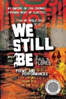 We Still Be: Poems and Performances - Paul S. Flores - 9781088117774