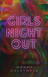 Girls' Night Out - Wendy Dalrymple - 9781088119211