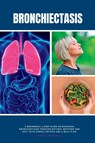 Bronchiectasis - Patrick Marshwell - 9781088121269