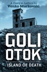 Goli Otok - Venko Markovski - 9781088132890