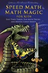 Speed Math and Math Magic for Kids - Easy Times Tables, Fun Math Tricks, and Mental Cheat Sheets - Fet - 9781088135853