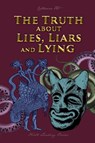 The Truth about Lies, Liars and Lying - Catherine Fet - 9781088136034