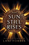 The Sun Still Rises - Ronie Kendig ; Julie Hall ; Jill Williamson - 9781088146583