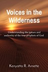 Voices in the Wilderness - Kenyatta R Arnette - 9781088150610