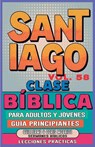 Clase Bíblica para Adultos y Jóvenes Guía Principiantes - Santiago - Guillermo Doris McBride - 9781088151549