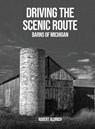 Driving the Scenic Route - Robert Aldrich - 9781088154342