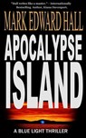 Apocalypse Island - Mark Edward Hall - 9781088168950