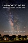 Harmony, Florida - Anthony James Catanese - 9781088180013