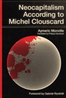 Neocapitalism According to Michel Clouscard - Aymeric Monville - 9781088188040