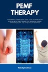 PEMF Therapy - Felicity Paulman - 9781088188101
