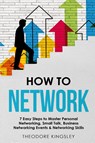 How to Network - Theodore Kingsley - 9781088196441