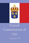 French Constitution of 1791 - King Louis XVI - 9781088205556