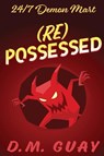 RePossessed - D. M. Guay - 9781088207444