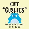 Cute "Cushies" - Joe Lampe - 9781088209752