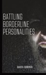 Battling Borderline Personalities - Dakota Frandsen - 9781088230282