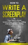 How to Write a Screenplay - Jaiden Pemton - 9781088242810