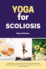 Yoga for Scoliosis - Mary Golanna - 9781088250297