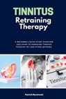 Tinnitus Retraining Therapy - Patrick Marshwell - 9781088250426