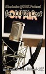 Maximize Your Podcast for Low Cost - Dakota Frandsen - 9781088261514