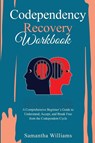 Codependency Recovery Workbook - Samantha Williams - 9781088262894
