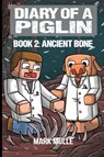 Diary of a Piglin Book 2 - Mark Mulle ; Waterwoods Fiction - 9781088268919